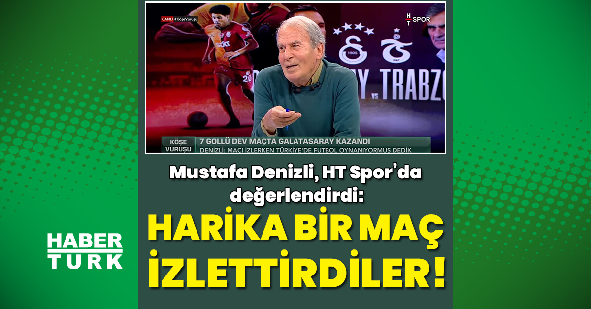 Mustafa Denizli: Harika bir maç seyrettirdiler